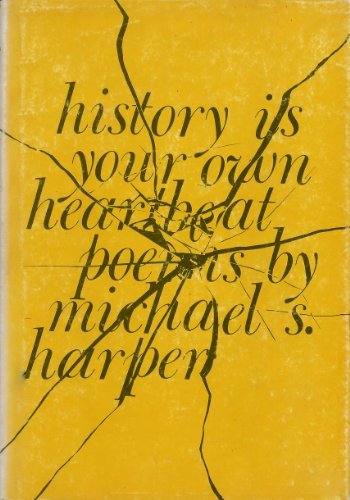 Beispielbild fr History Is Your Own Heartbeat : Poems zum Verkauf von Better World Books
