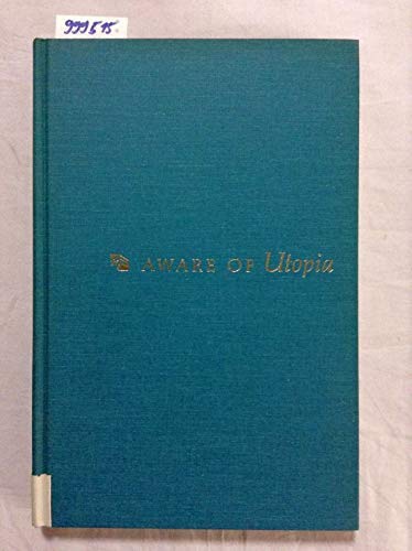 Stock image for Aware of Utopia for sale by Lowry's Books