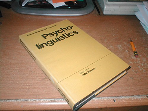 Beispielbild fr Biological and social factors in psycholinguistics zum Verkauf von Wonder Book