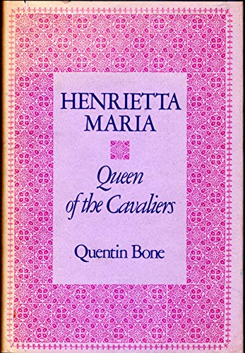 Beispielbild fr Henrietta Maria Queen of the Cavaliers zum Verkauf von Books From California