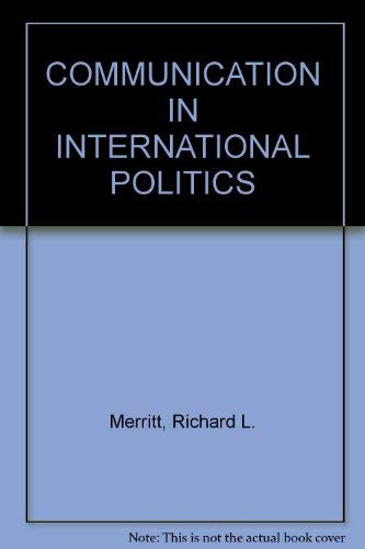 Communication in International Politics.