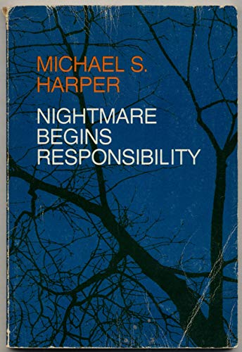 Nightmare Begins Responsibility (9780252002267) by Harper, Michael S.