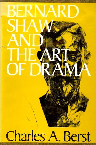 Beispielbild fr Bernard Shaw and the Art of Drama zum Verkauf von Anybook.com