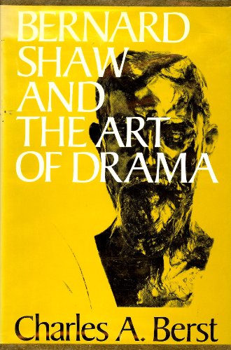 Stock image for Bernard Shaw and the Art of Drama for sale by HPB-Red