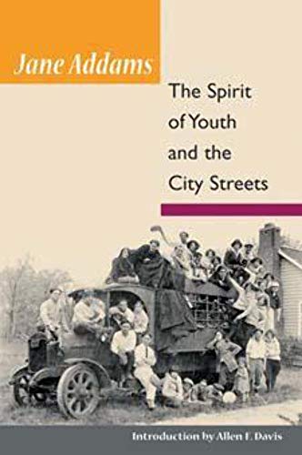 Stock image for The Spirit of Youth and City Streets for sale by ThriftBooks-Reno