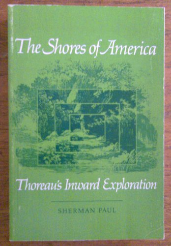 Imagen de archivo de The Shores of America: Thoreau's Inward Exploration a la venta por Wonder Book