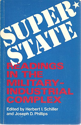 Stock image for Superstate: Readings in the Military-industrial Complex for sale by The Secret Book and Record Store