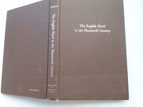 9780252002885: The English novel in the nineteenth century;: Essays on the literary mediation of human values (Illinois studies in language and literature)