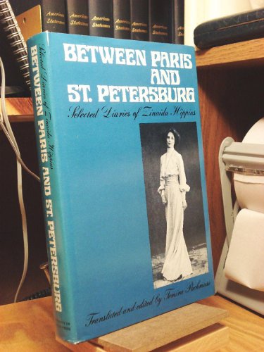 9780252003073: Between Paris and St. Petersburg: Selected Diaries of Zinaida Hippius