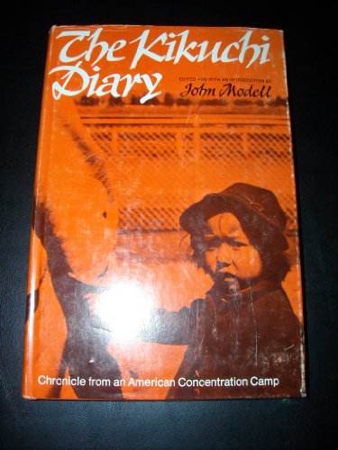Imagen de archivo de The Kikuchi Diary : Chronicle from an American Concentration Camp a la venta por Better World Books