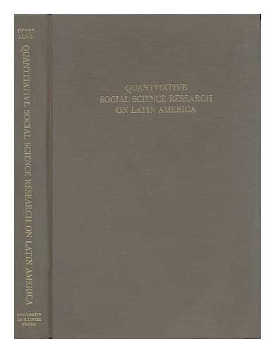 9780252003356: Quantitative Social Science Research on Latin America.