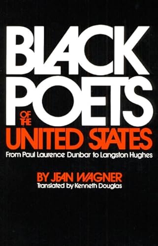 Imagen de archivo de Black Poets of the United States : From Paul Laurence Dunbar to Langston Hughes a la venta por Better World Books: West