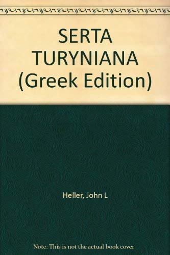 SERTA TURYNIANA : Studies in Greek Literature and Palaeography in Honor of Alexander Turyn