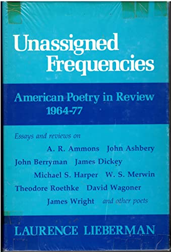 Stock image for Unassigned Frequencies : American Poetry in Review, 1964-77 for sale by Better World Books: West