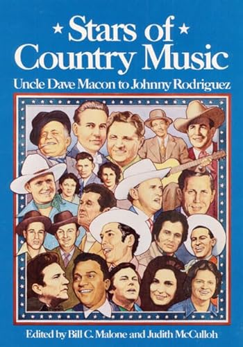 Imagen de archivo de Stars of Country Music : Uncle Dave Macon to Johnny Rodriguez (Music in American Life Ser.) a la venta por Thomas F. Pesce'