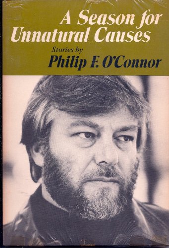 A Season For Unnatural Causes (9780252005312) by O'Connor, Philip F.