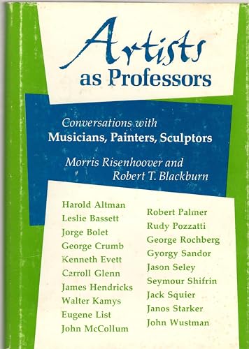 9780252005749: Artists as Professors: Conversations with Musicians, Painters, Sculptors