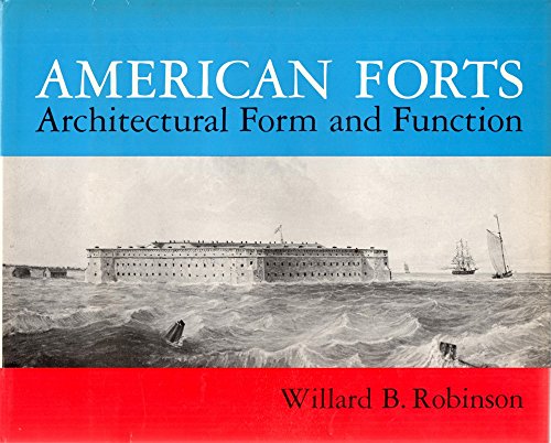 Stock image for American Forts--Architectural Form and Function for sale by Books of the Smoky Mountains