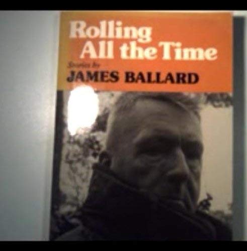 Imagen de archivo de Rolling All The Time a la venta por Top Notch Books