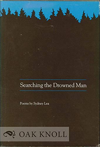 Searching the Drowned Man : Poems