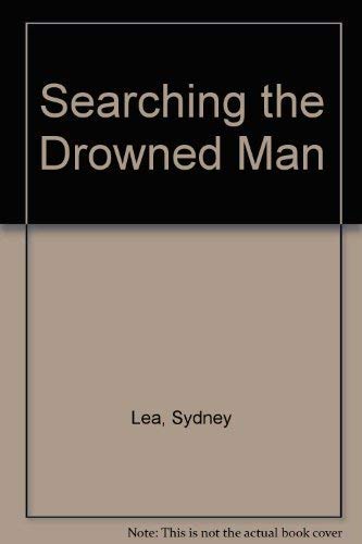 9780252007989: Searching the Drowned Man: Poems