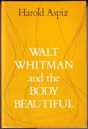 Stock image for Walt Whitman and the Body Beautiful for sale by Better World Books