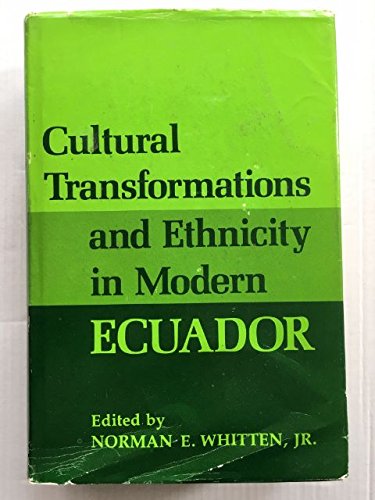 Stock image for Cultural Transformations and Ethnicity in Modern Ecuador for sale by N. Fagin Books