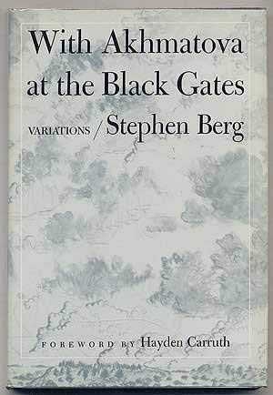 Stock image for With Akhmatova at the Black Gates : Variations. Poems for sale by Better World Books