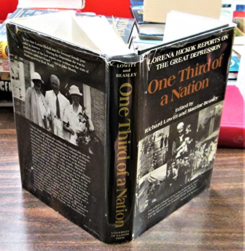 Imagen de archivo de One Third of a Nation : Lorena Hickok Reports on the Great Depression a la venta por Better World Books