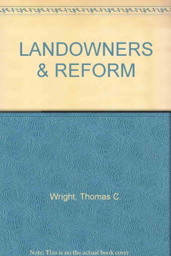 Imagen de archivo de Landowners and Reform in Chile : The Sociedad Nacional de Agricultura, 1919-1940 a la venta por Better World Books