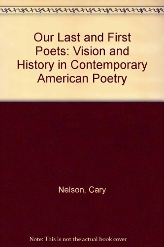 Beispielbild fr Our last first poets: Vision and history in contemporary American poetry zum Verkauf von Books From California