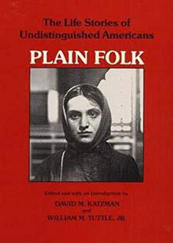 Plain Folk : The Life Stories of Undistinguished Americans