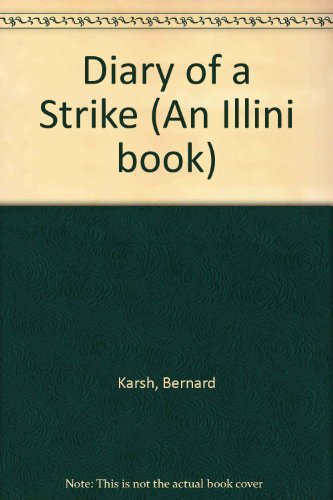 Imagen de archivo de DIARY OF A STRIKE a la venta por Falls Bookstore