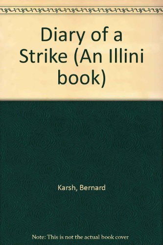 9780252009143: Diary of a Strike