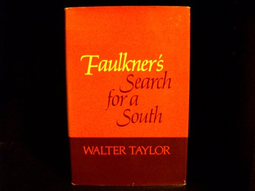 FAULKNER'S SEARCH FOR A SOUTH