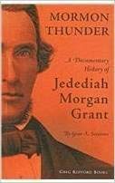 9780252009440: Mormon Thunder: A Documentary History of Jedediah Morgan Grant