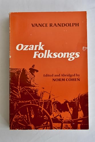 9780252009525: OZARK FOLKSONGS (Music in American Life)