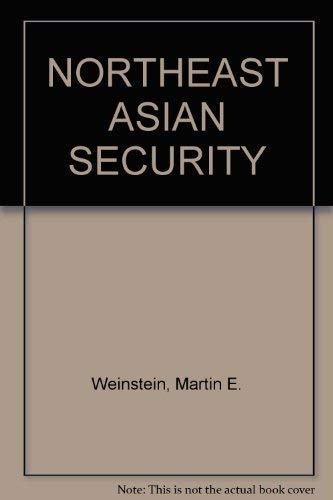 Beispielbild fr NORTHEAST ASIAN SECURITY zum Verkauf von Aaron Books