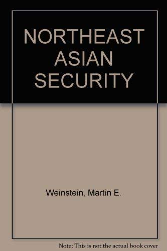 Stock image for NORTHEAST ASIAN SECURITY for sale by Aaron Books
