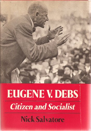 Beispielbild fr Eugene V. Debs : Citizen and Socialist zum Verkauf von Better World Books