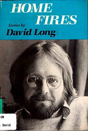 HOME FIRES: Stories (ISF) (9780252009921) by Long, David