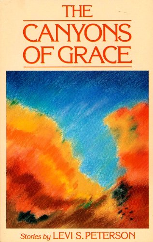 Stock image for The Canyons of Grace for sale by Better World Books: West