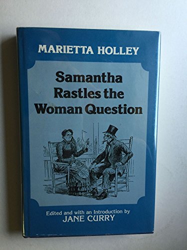 9780252010200: SAMANTHA RASTLES THE WOMAN QUESTION