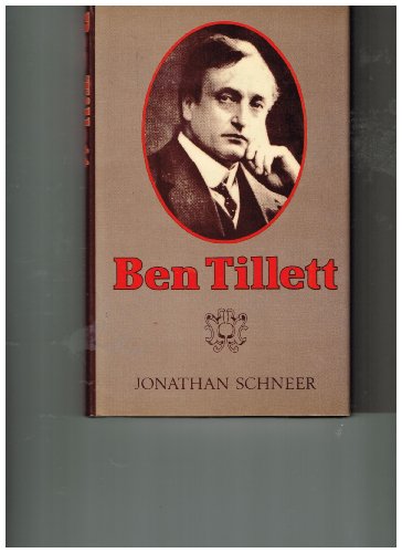Stock image for Ben Tillet : Portrait of a Labour Leader for sale by Better World Books