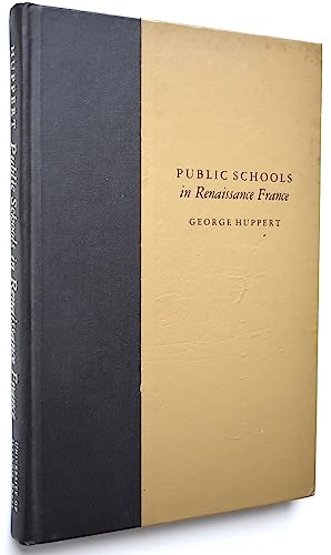 Stock image for Public Schools in Renaissance France for sale by Kona Bay Books
