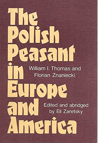 Beispielbild fr The Polish Peasant in Europe and America zum Verkauf von A Squared Books (Don Dewhirst)