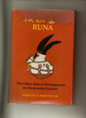 Sicuanga Runa (9780252011177) by Whitten, Norman E.