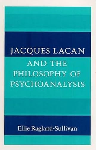 Beispielbild fr Jacques Lacan and the Philosophy of Psychoanalysis zum Verkauf von Books From California