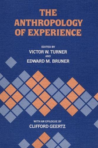 Beispielbild fr The Anthropology of Experience zum Verkauf von Better World Books