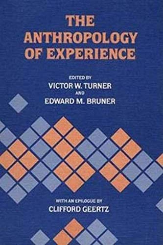 The Anthropology of Experience